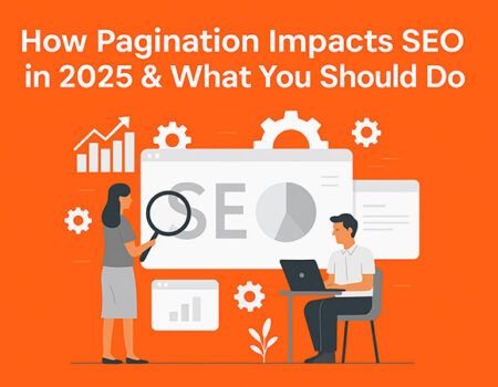 How Pagination Impacts SEO in 2025 & What You Should Do