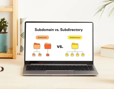 Subdomain or Subdirectory? What’s Best for Your Business