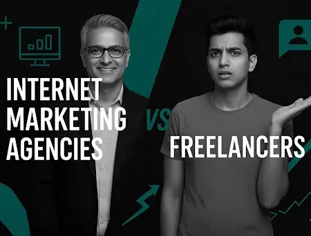 Internet Marketing Agencies vs. Freelancers