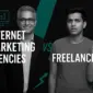 Internet Marketing Agencies vs. Freelancers