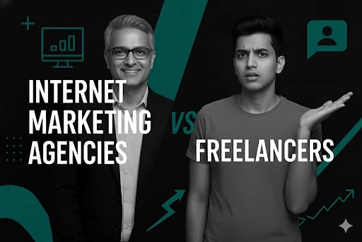 Internet Marketing Agencies vs. Freelancers